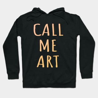 Call Me Art Gradient Filled Handwritten Text Pastel Colors Hoodie